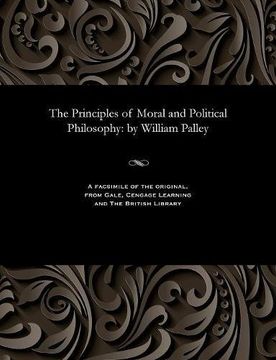portada The Principles of Moral and Political Philosophy: by William Palley