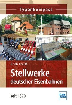 portada Stellwerke deutscher Eisenbahnen seit 1870 (en Alemán)
