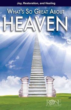 portada What's So Great about Heaven (en Inglés)