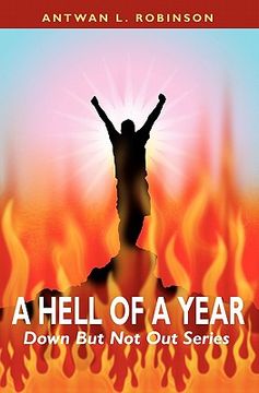 portada A Hell of A Year: Down But Not Out Series