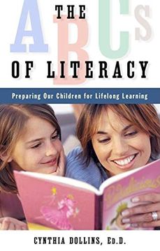 portada The Abcs of Literacy: Preparing our Children for Lifelong Learning (en Inglés)