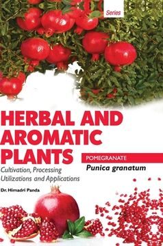portada HERBAL AND AROMATIC PLANTS - Punica granatum (POMEGRANATE)