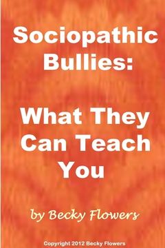 portada Sociopathic Bullies: What They Can Teach You (in English)