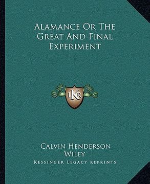 portada alamance or the great and final experiment (in English)
