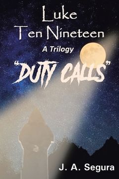 portada Luke Ten Nineteen: Duty Calls (en Inglés)