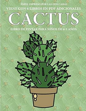 portada Libro de Pintar Para Niños de 4-5 Años (Cactus): Este Libro Tiene 40 Páginas Para Colorear sin Estrés, Para Reducir la Frustración y Mejorar la.   El Control del Lápiz y Ejercitar sus Habil