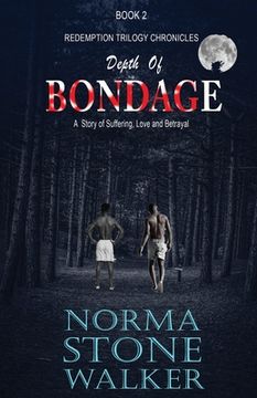 portada Depth Of Bondage: A story of Suffering, Love and Betrayal (en Inglés)