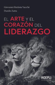 portada El Arte y el Corazon del Liderazgo (in Spanish)