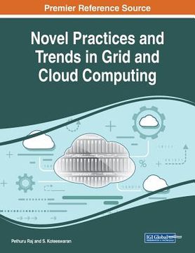 portada Novel Practices and Trends in Grid and Cloud Computing (en Inglés)