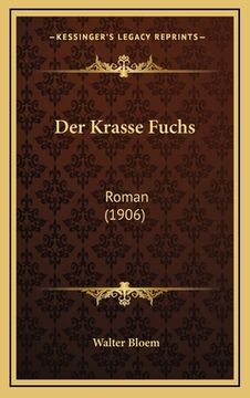portada Der Krasse Fuchs: Roman (1906) (en Alemán)