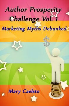 portada Author Prosperity Challenge Vol. 1: Marketing Myths Debunked (in English)