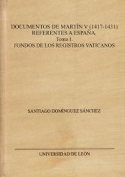 portada Documentos de Martín v (1417-1431). Referentes a España. (in Spanish)