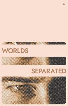 portada Worlds Separated (in English)