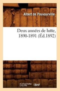 portada Deux Années de Lutte, 1890-1891 (Éd.1892) (in French)