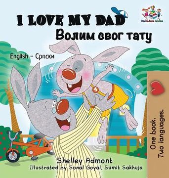 portada I Love My Dad (English Serbian Bilingual Book - Cyrillic) (en Serbio)