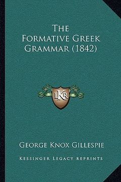 portada the formative greek grammar (1842) (en Inglés)