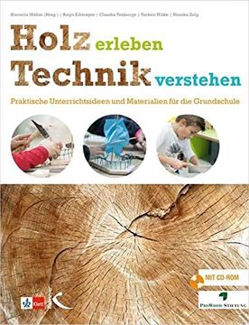 portada Holz Erleben - Technik Verstehen: Praktische Unterrichtsideen und Materialien für die Grundschule (in German)