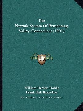 portada the newark system of pomperaug valley, connecticut (1901) (in English)