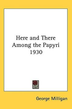 portada here and there among the papyri 1930 (en Inglés)