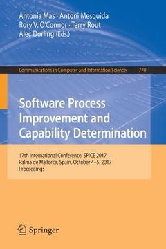 portada Software Process Improvement and Capability Determination: 17th International Conference, Spice 2017, Palma de Mallorca, Spain, October 4-5, 2017, Pro