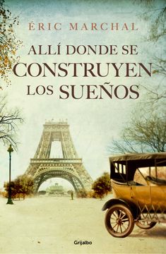 portada Allí Donde Se Construyen Los Sueños / Where Dreams Are Built (in Spanish)