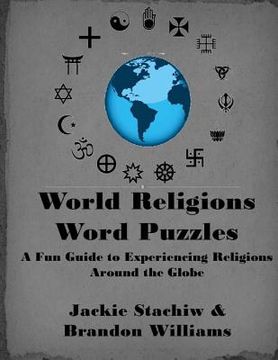 portada World Religions Word Puzzles: A Fun Guide to Experiencing Religions Around the Globe (en Inglés)