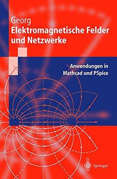 portada Elektromagnetische Felder und Netzwerke: Anwendungen in Mathcad und PSpice (Springer-Lehrbuch)