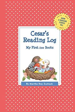 portada Cesar's Reading Log: My First 200 Books (Gatst) (Grow a Thousand Stories Tall) (in English)