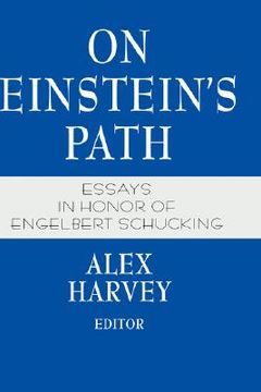 portada on einstein s path: essays in honor of engelbert schucking (en Inglés)