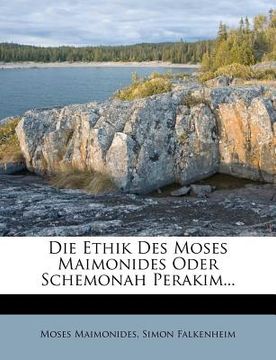 portada Die Ethik Des Moses Maimonides. (in German)