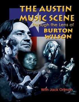 portada Austin Music Scene: Through the Lens of Burton Wilson