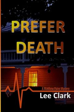 portada Prefer Death: A Matthew Paine Mystery