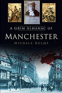 portada A Grim Almanac of Manchester (Grim Almanacs) (en Inglés)