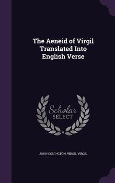 portada The Aeneid of Virgil Translated Into English Verse (en Inglés)