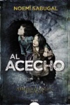 portada Al Acecho (Algaida Literaria - Premio De Novela Felipe Trigo - Novela)