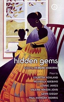 portada Hidden Gems: Contemporary Black British Plays: Six Experimental new Plays by Black British Writers (Oberon Modern Playwrights) (en Inglés)