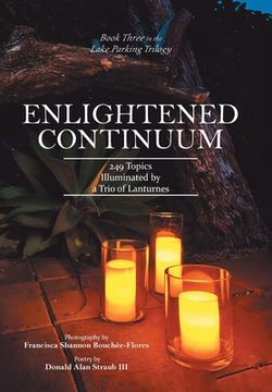 portada Enlightened Continuum: 249 Topics Illuminated by a Trio of Lanturnes (en Inglés)