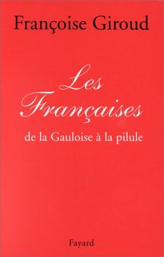 portada Les Françaises, de la Gauloise a la Pilule
