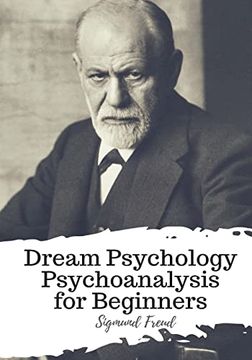portada Dream Psychology Psychoanalysis for Beginners (en Inglés)