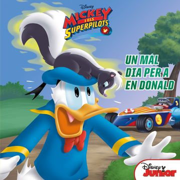 portada Mickey i els Superpilots. Un mal dia per a en Donald: Conte (Disney) (in Catalá)