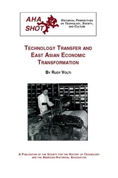 portada Technology Transfer and East Asian Economic Transformation (Shot Historical Perspectives on Technology) (in English)