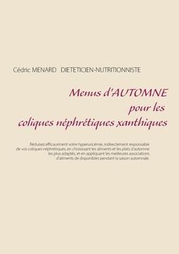 portada Menus d'automne pour les coliques néphrétiques xanthiques (en Francés)
