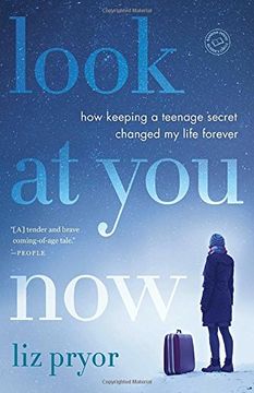 portada Look at you Now: How Keeping a Teenage Secret Changed my Life Forever (en Inglés)