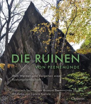 portada Die Ruinen von Peenemünde: Vom Werden und Vergehen Einer Rüstungslandschaft. (in German)