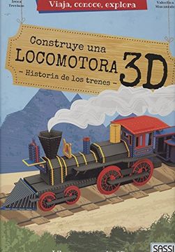 portada Construye una Locomotora en 3d (in Spanish)