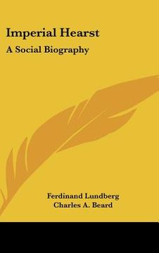 portada imperial hearst: a social biography