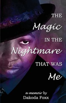 portada The Magic in the Nightmare that was Me (en Inglés)