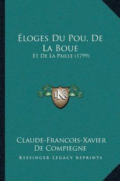 portada Éloges Du Pou, De La Boue: Et De La Paille (1799) (en Francés)