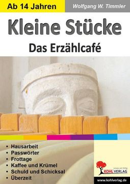 portada Kleine Stücke - das Erzählcafé (en Alemán)