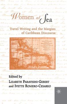 portada Women at Sea: Travel Writing and the Margins of Caribbean Discourse (en Inglés)